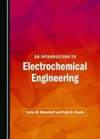 An Introduction to Electrochemical Engineering