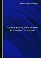 Power in Politics and Academia in Jonathan Coe's Novels