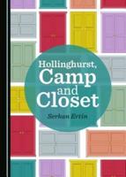 Hollinghurst, Camp and Closet
