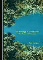 The Ecology of Coral Reefs