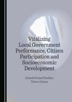Vitalizing Local Government Performance, Citizen Participation and Socioeconomic Development