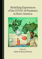 Modelling Experiences of the COVID-19 Pandemic in Ibero-America