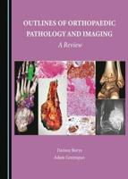 Outlines of Orthopaedic Pathology and Imaging