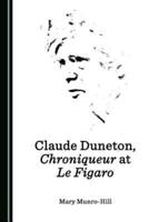 Claude Duneton, Chroniqueur at Le Figaro