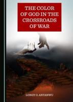 The Color of God in the Crossroads of War