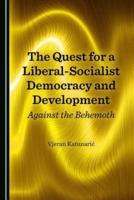 The Quest for a Liberal-Socialist Democracy and Development