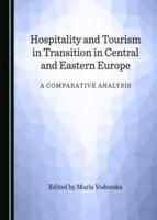 Hospitality and Tourism in Transition in Central and Eastern Europe