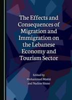 The Effects and Consequences of Migration and Immigration on the Lebanese Economy and Tourism Sector