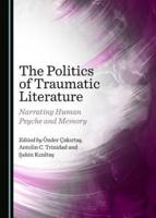 The Politics of Traumatic Literature