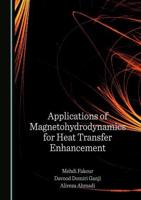 Applications of Magnetohydrodynamics for Heat Transfer Enhancement