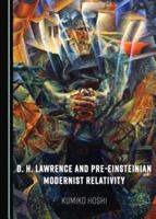 D.H. Lawrence and Pre-Einsteinian Modernist Relativity