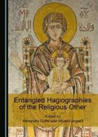 Entangled Hagiographies of the Religious Other