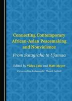 Connecting Contemporary African-Asian Peacemaking and Nonviolence