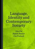 Language, Identity and Contemporary Society
