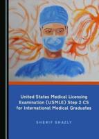 United States Medical Licensing Examination (USMLE) Step 2 CS for International Medical Graduates