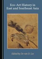 Eco-Art History in East and Southeast Asia