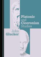Platonic and Ciceronian Studies