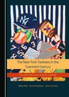 The New York Yankees in the Twentieth Century