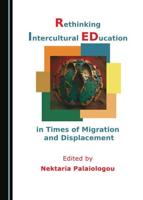 Rethinking Intercultural Education in Times of Migration and Displacement