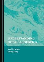 Understanding Ocean Acoustics