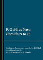 P. Ovidius Naso, Heroides 9 to 15