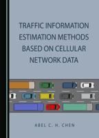 Traffic Information Estimation Methods Based on Cellular Network Data