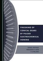 Finishing of Conical Gears by Pulsed Electrochemical Honing