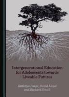 Intergenerational Education for Adolescents Towards Liveable Futures