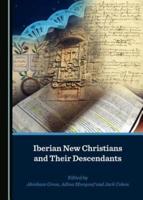 Iberian New Christians and Their Descendants