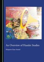An Overview of Hamlet Studies