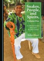 Snakes, People, and Spirits Volume 1