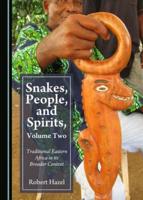Snakes, People, and Spirits Volume 2