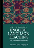 Native-Speakerism in English Language Teaching