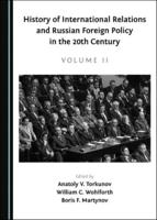 History of International Relations and Russian Foreign Policy in the 20th Century. Volume II
