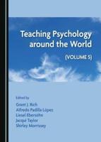 Teaching Psychology Around the World. Volume 5