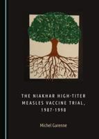 The Niakhar High-Titer Measles Vaccine Trial, 1987-1990