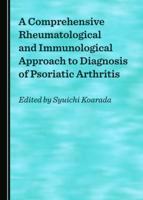 A Comprehensive Rheumatological and Immunological Approach to Diagnosis of Psoriatic Arthritis