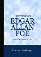 Understanding Edgar Allan Poe