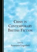 Crisis in Contemporary British Fiction