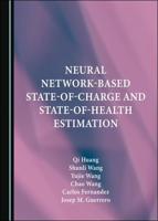 Neural Network-Based State-of-Charge and State-of-Health Estimation