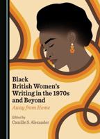 Black British Women's Writing in the 1970S and Beyond