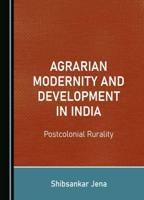 Agrarian Modernity and Development in India