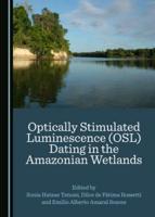 Optically Stimulated Luminescence (OSL) Dating in the Amazonian Wetlands