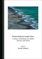 Western Echoes in Arabic Voices