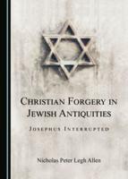 Christian Forgery in Jewish Antiquities