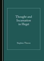 Thought and Incarnation in Hegel