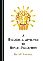 A Humanistic Approach to Health Promotion