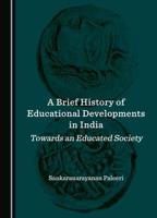 A Brief History of Educational Developments in India