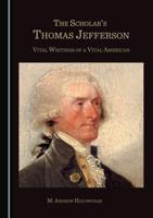 The Scholar's Thomas Jefferson