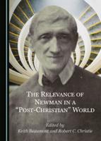 The Relevance of Newman in a 'Post-Christian' World